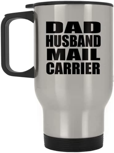 Дизайн за Баща, Съпруг, Пощальон, Сребърен Пътна Чаша, 14 грама, на Изолиран Чаша от Неръждаема Стомана, Подаръци