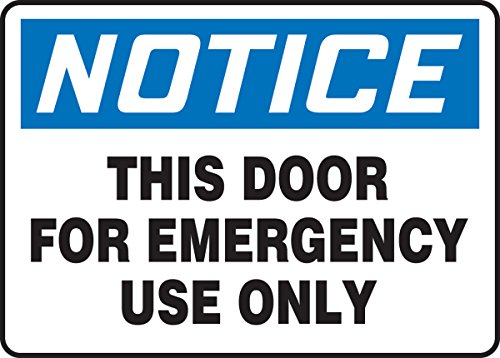 Знак Accuform MEXT802VP моля, Обърнете внимание, че тази врата е ПРЕДНАЗНАЧЕНА САМО за спешни случаи, Дължина
